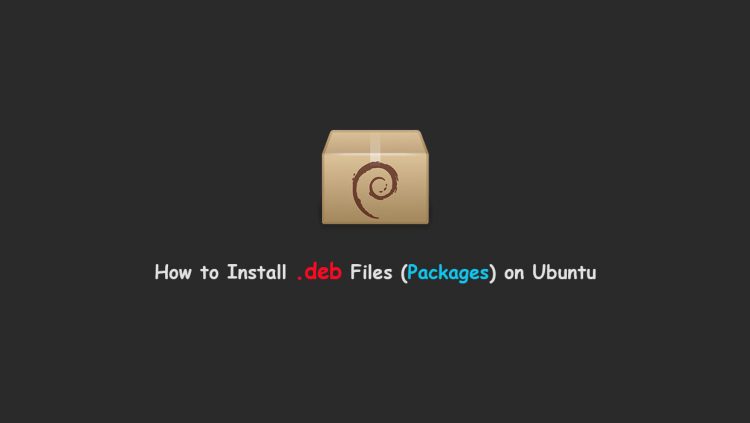 How To Install Deb Files Packages On Ubuntu Linuxips