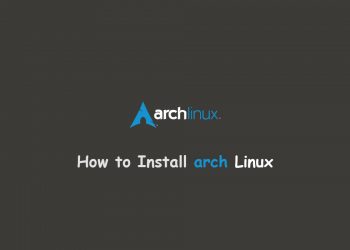 How to Install Arch Linux