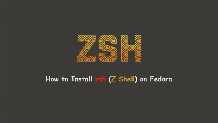 how-to-install-zsh-on-fedora-bash-to-zsh-linuxips