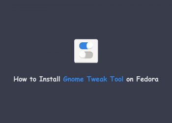 Install Gnome Tweak Tool on Fedora
