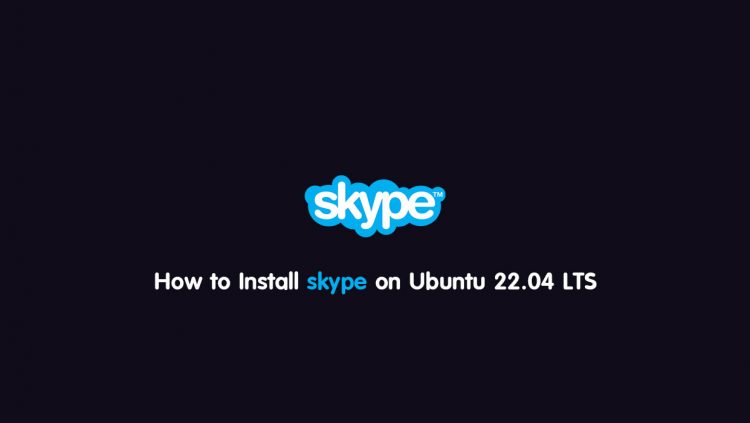 How to Install Skype on Ubuntu 22.04 LTS