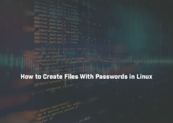 How to Create Files With Passwords in Linux