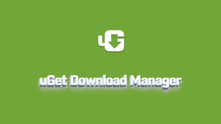 How To Install uGet Download Manager On Ubuntu